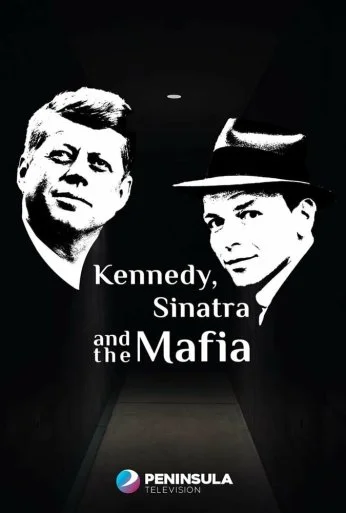 Кеннеди, Синатра и мафия (2023)